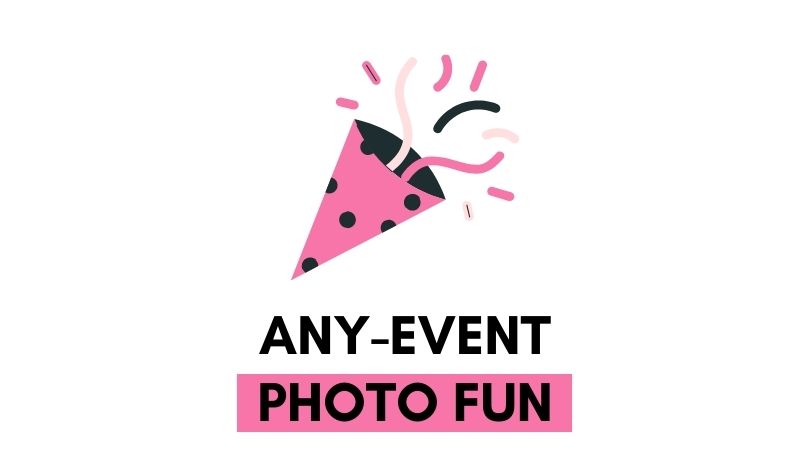 Any Event Photo Booth Signs - Photobooth Décor